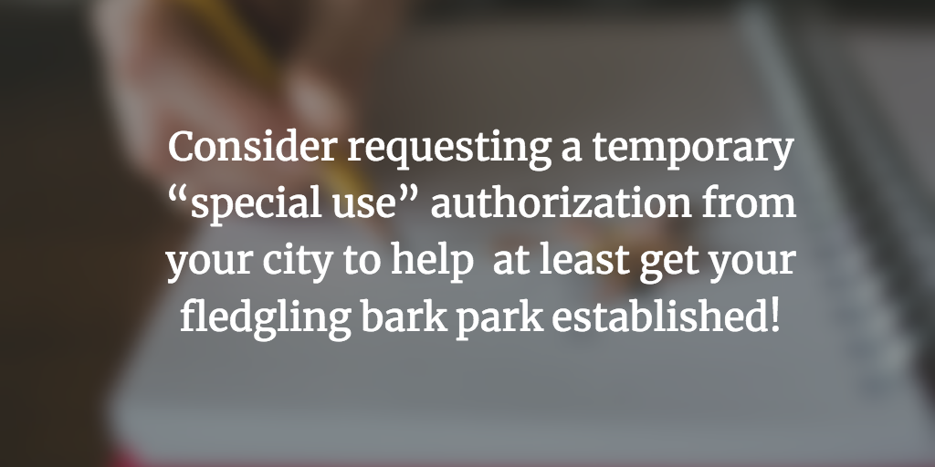 Request a special use authorization from city for dog park